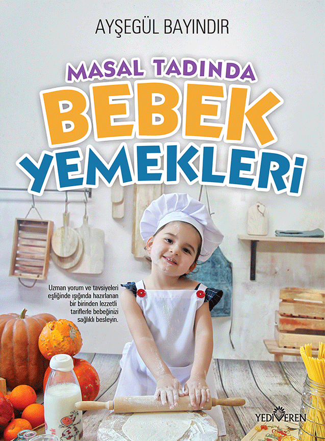 Masal Tadında Bebek Yemekleri Yediveren Yayınları