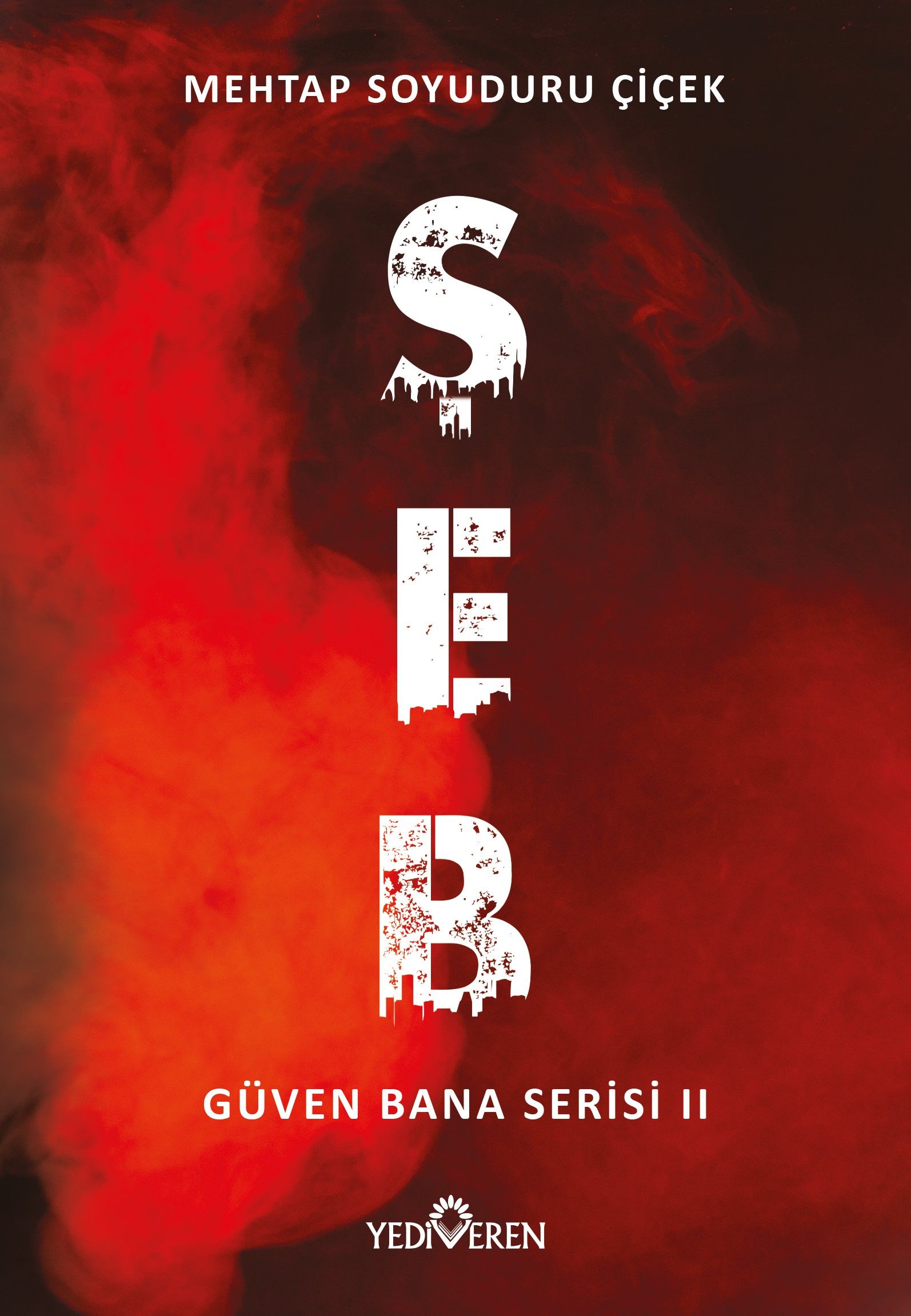 Şeb / Güven Bana Serisi 2